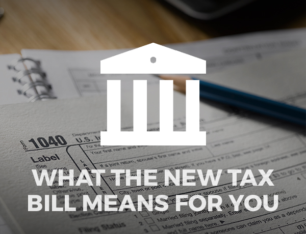 What the New Tax Bill Means for You