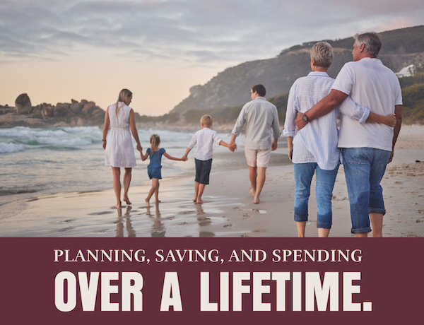 Planning, Saving, and Spending Over a Lifetime