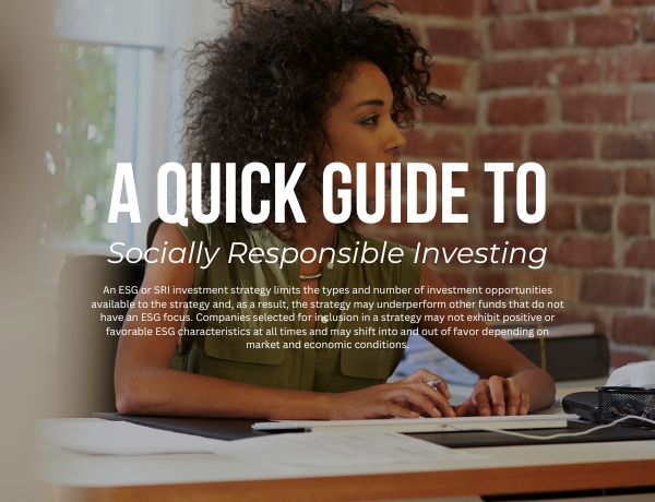 A Quick Guide to Socially Responsible Investing