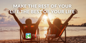 Make the Rest of Your Life the Best of Your Life