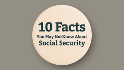 10 Facts You May Not Know About Social Security