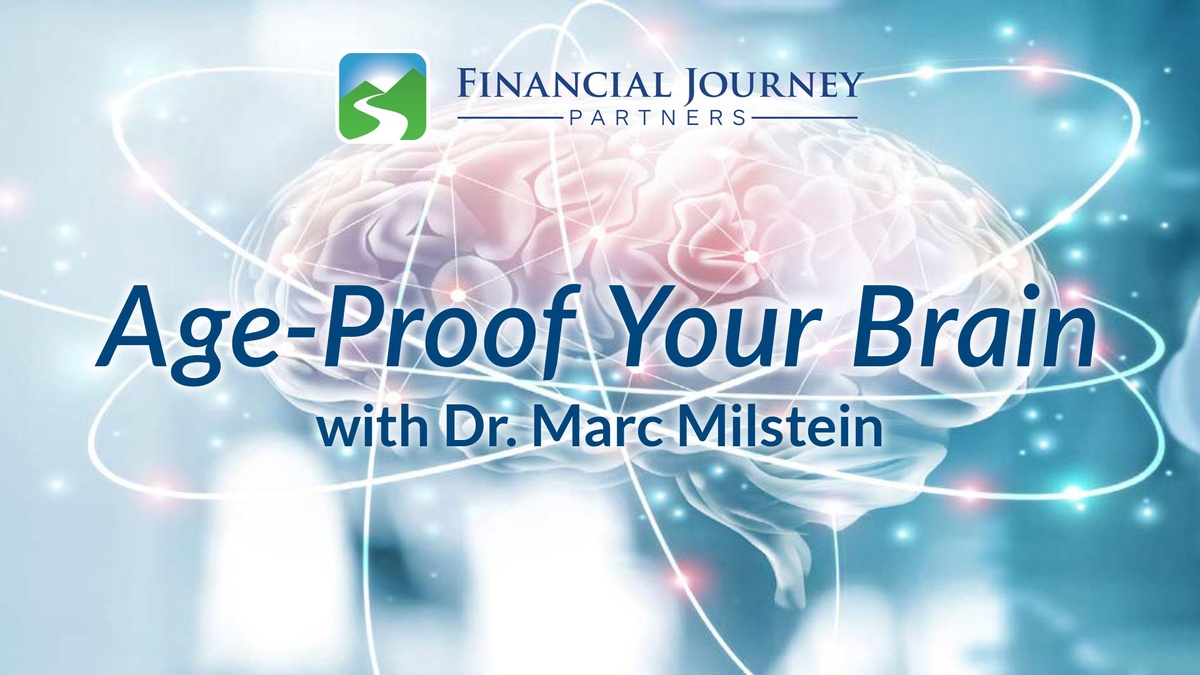 Age-Proof Your Brain with Dr. Marc Milstein