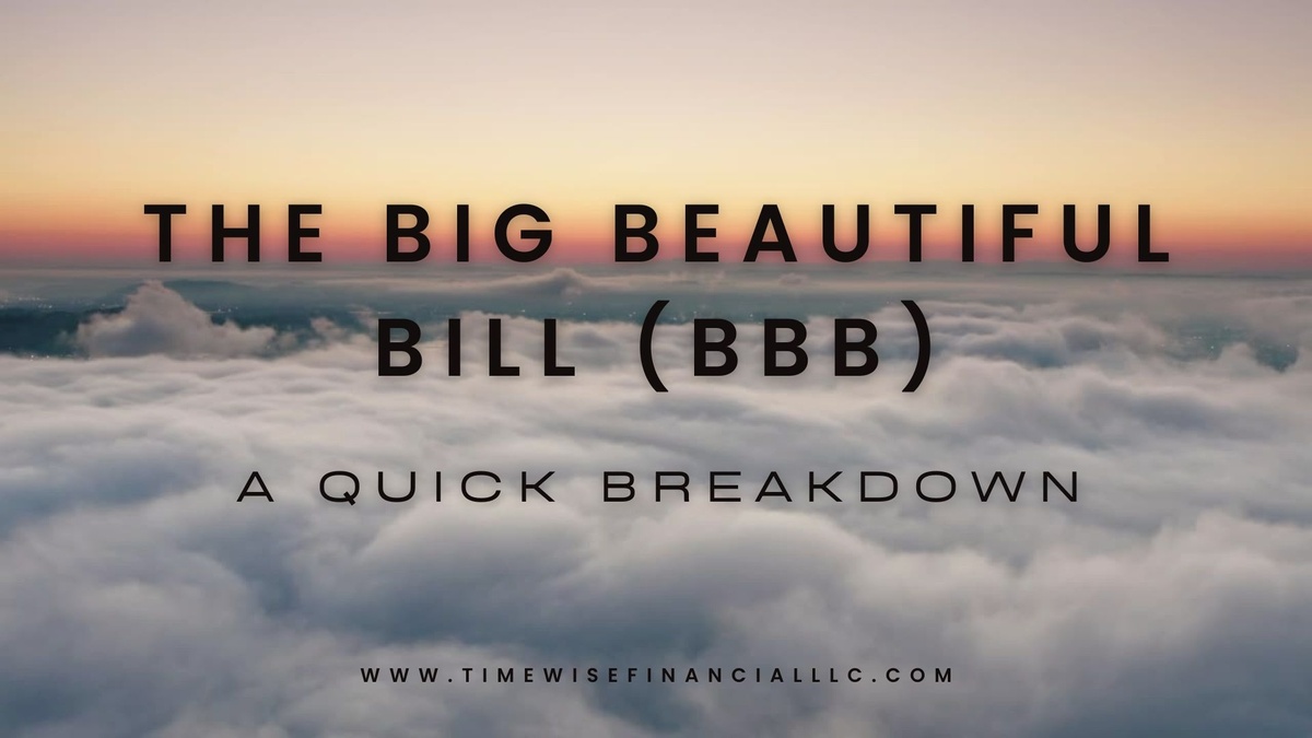 The Big Beautiful Bill Explained