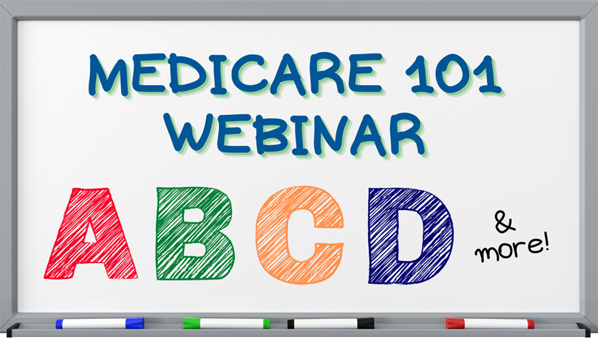 Medicare 101 Webinar Replay