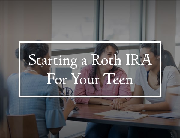 Starting a Roth IRA for a Teen