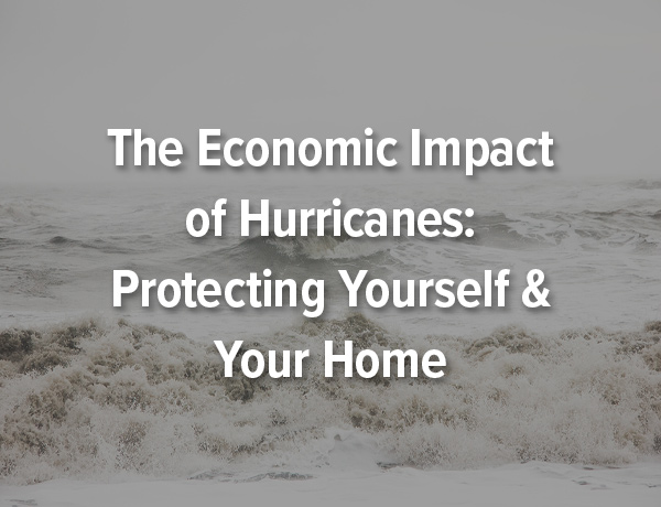 Protecting Yourself & Your Home From Hurricanes