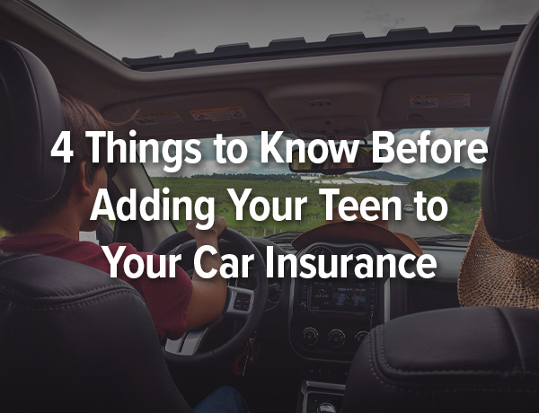 4 Tips for Adding Your Teen to Your Car Insurance