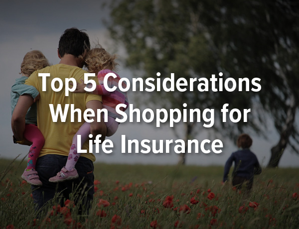 5 Things You Need to Know to Buy Life Insurance
