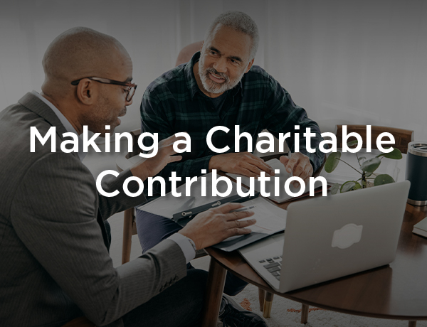 Making a Charitable Gift