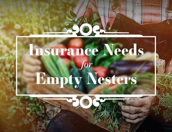 Insurance Needs Assessment: For Empty Nesters and Retirees