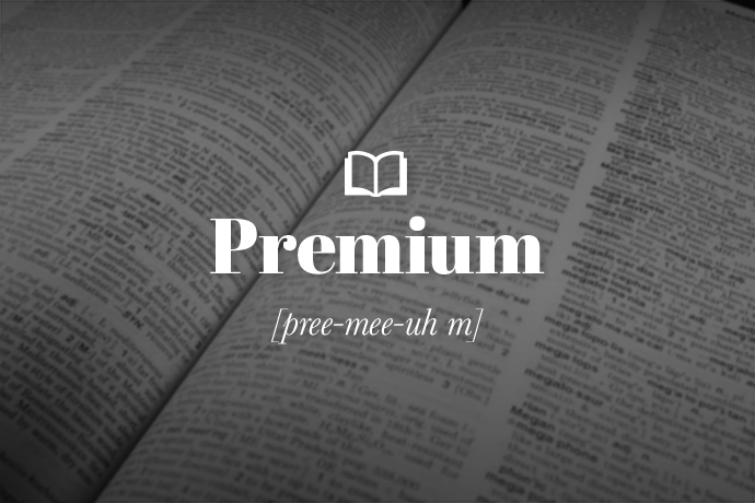 What is a Premium?