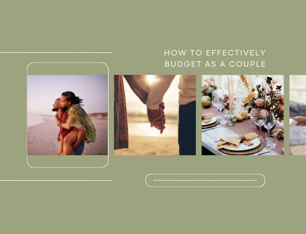 How to Effectively Budget as a Couple