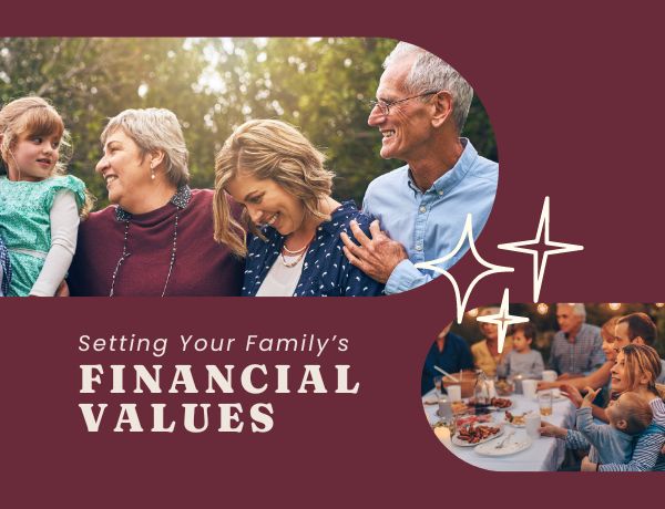 Setting Your Family’s Financial Values