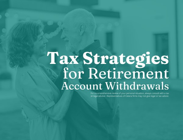 Tax Strategies for Retirement Account Withdrawals