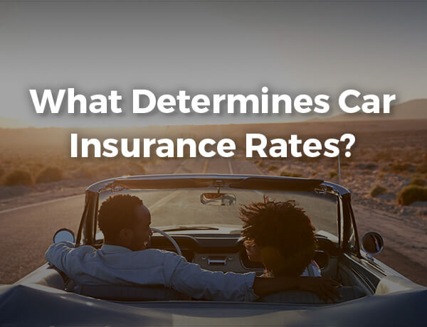 What Determines Car Insurance Rates?